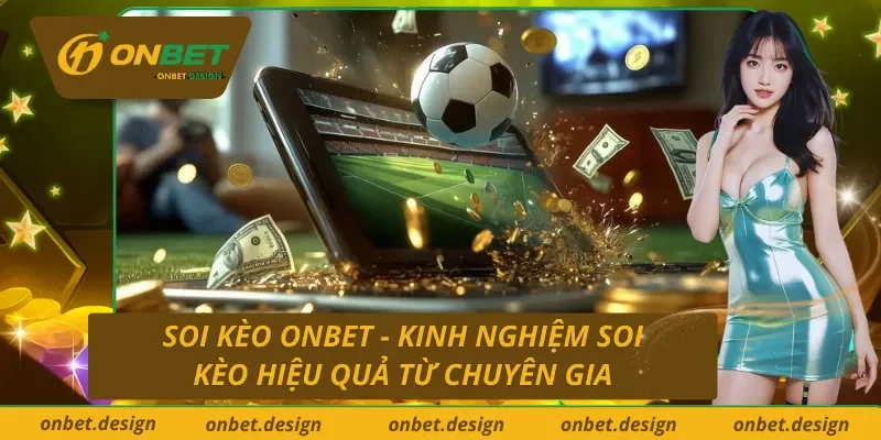 Soi Kèo Onbet